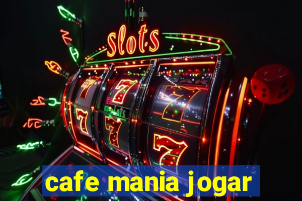 cafe mania jogar